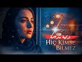 اغنية Hiç Kimse Bilmez أغنية تركية حزينة عن الغياب والانتظار مترجمة اغنية Hiç Kimse Bilmez أغنية تركية حزينة عن الغياب والانتظار مترجمة
