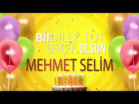 MEHMET SELİM - İyi ki Varsın İyi ki Doğdun  Mehmet Selim