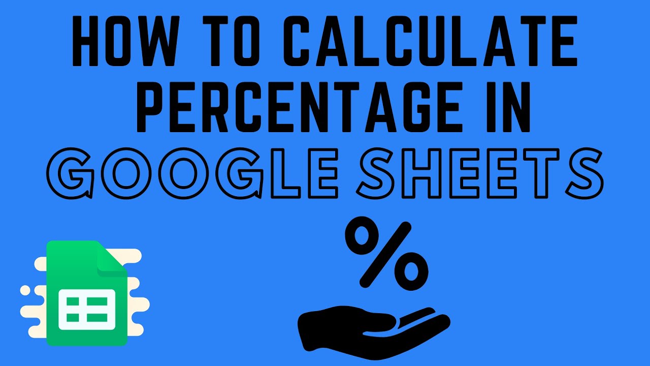 How To Calculate Percentage In Google Sheets YouTube How To Calculate Percentage In Google Sheets YouTube
