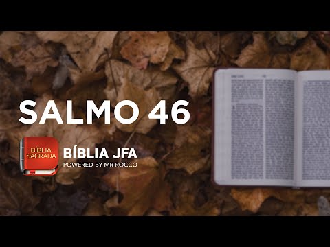 SALMO 46 - Bíblia JFA Offline