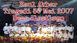 Haul Akbar Ke-16 Tragedi 30 Mei 2007 Alastlogo bersama Habib Hasan bin Umar Assegaf