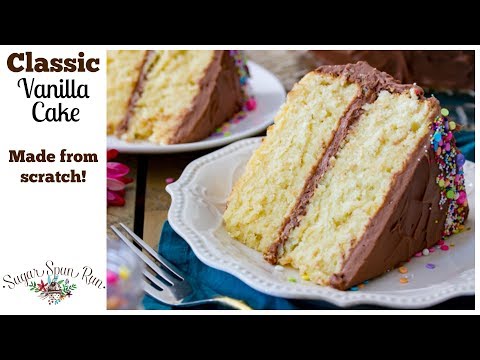 The Best Vanilla Cake Recipe - Sugar Spun Run