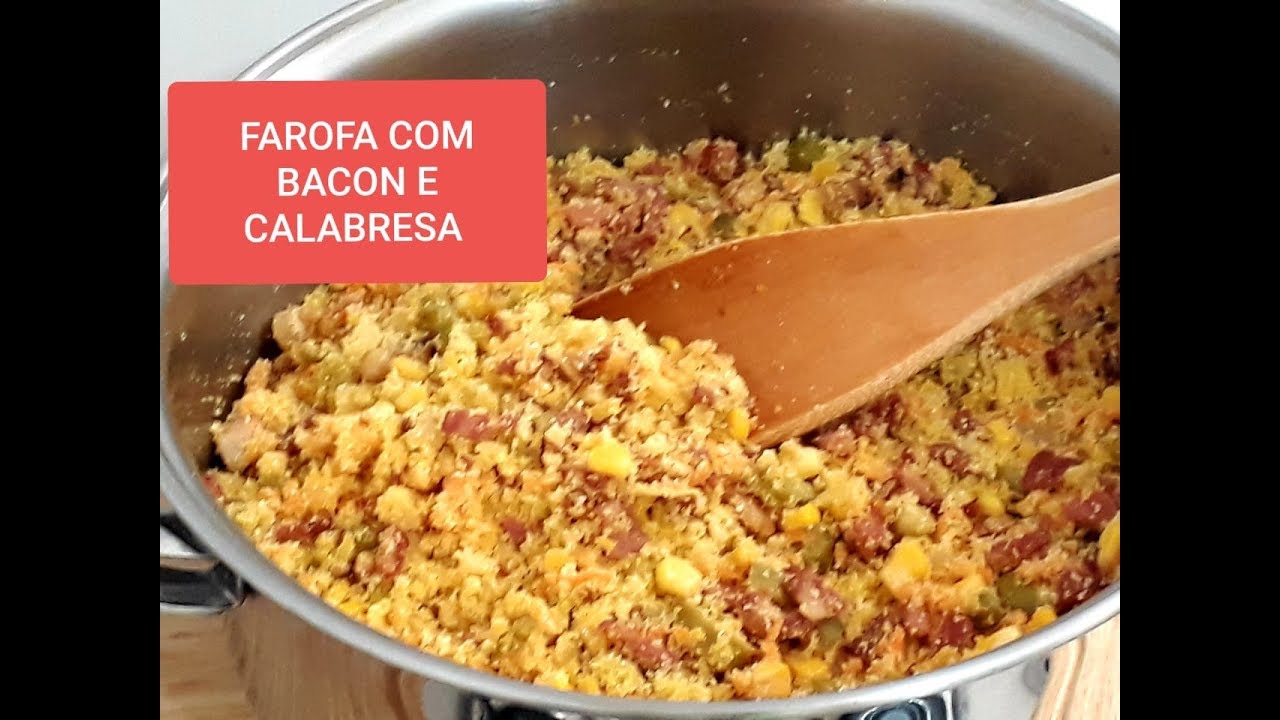 FAROFA COM BACON E CALABRESA TAMANHO FAMÍLIA | RECEITAS EM CASA - YouTube