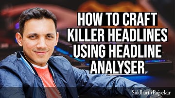 How To Craft Killer Headlines Using A Headline Analyzer