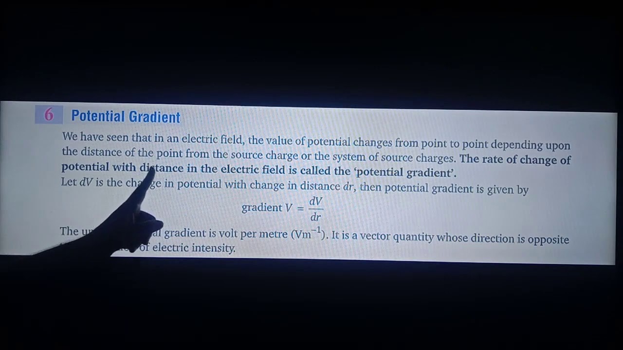 Potential Gradient & Potential Energy class12