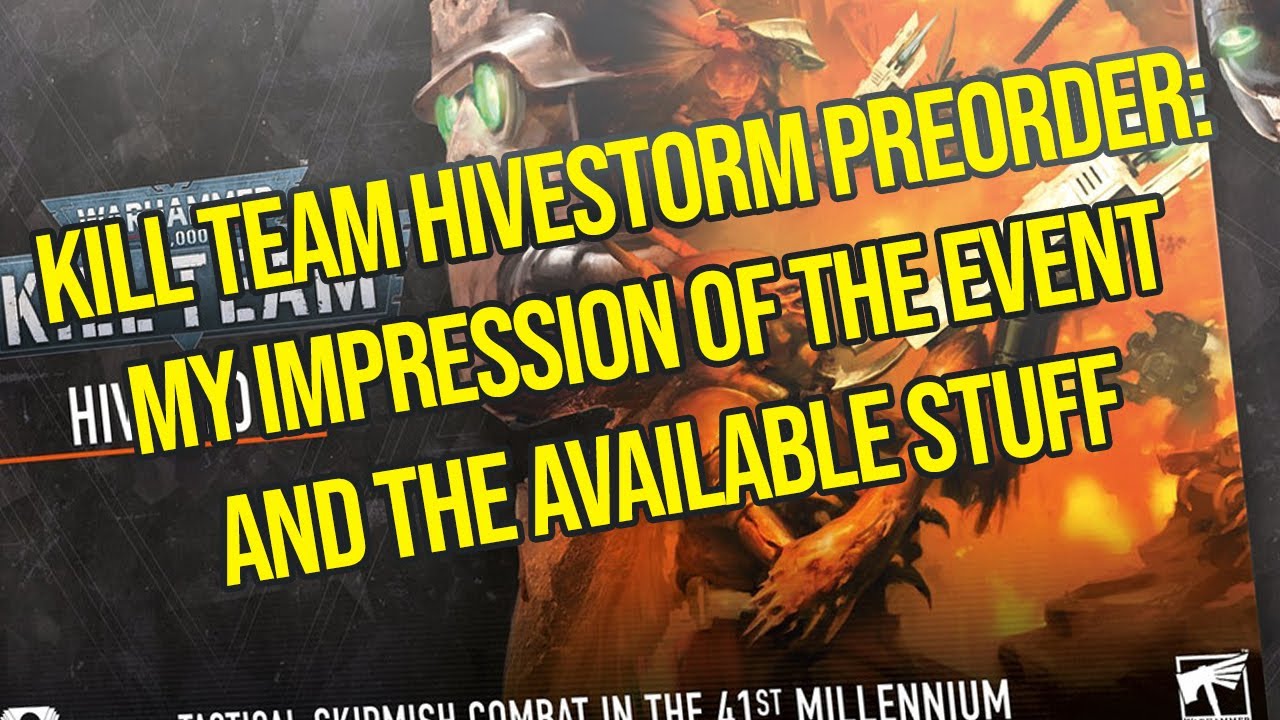 Warhammer Report: Kill Team Hivestorm Preorder - YouTube