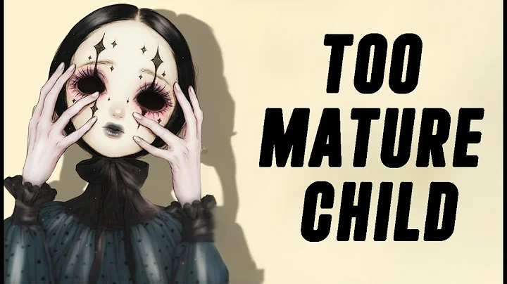 The Psychology of a Child who grew up Too Fast