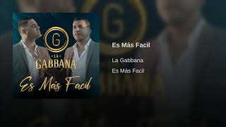 La Gabbana ""  es mas facil