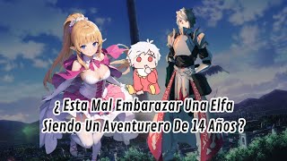 ¿ Esta Mal Embarazar Una Elfa Siendo Un Aventurero De 14 Años ?: Capitulo 1 - 16