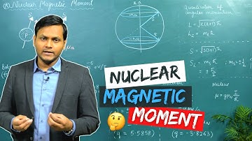 Nuclear Magnetic Moment
