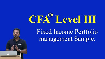 CFA Level III-Fixed Income Portfolio management - Summary Video(sample)