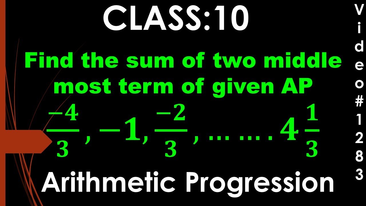 Find sum of two middle most terms of AP I class 10 I Arithmetic ...