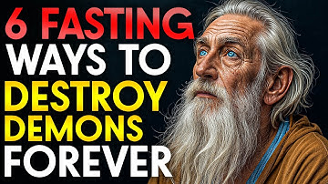 6 FASTING METHODS That DESTROY DEMONS (They Won