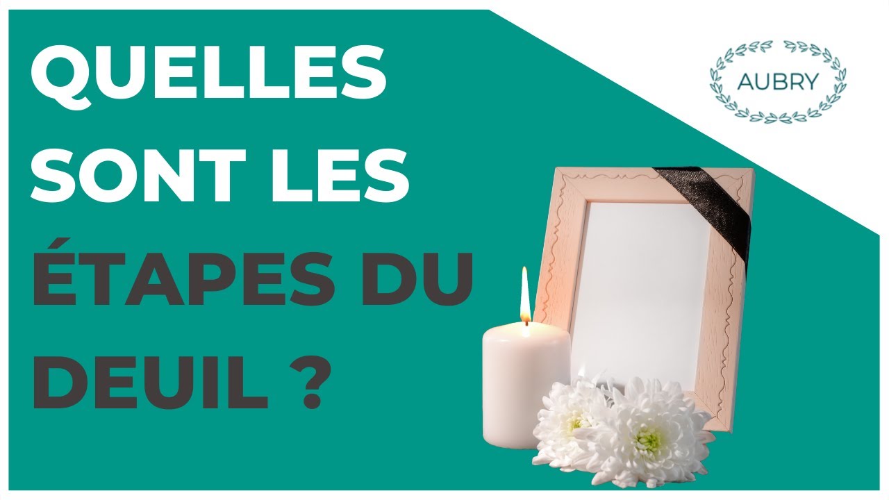 Deuil : quelles sont les étapes ? - YouTube