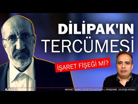 Dilipak’ın tercümesi: İşaret fişeği mi? | Said Sefa, #Ajans #canlıyayın