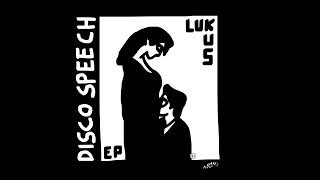 Lukus - Disco Speech