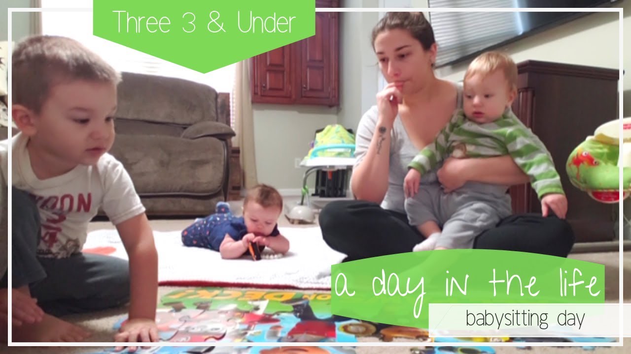 A Day in the Life of a Mom Babysitting Day Three Under 3 YouTube