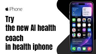 How to try the new AI health coach in health on iphone screenshot 4