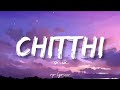 🎤UK ,QK - Chitthi Full Lyrics Song |