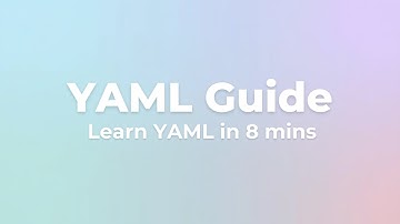 YAML Guide | Learn YAML in 8 mins