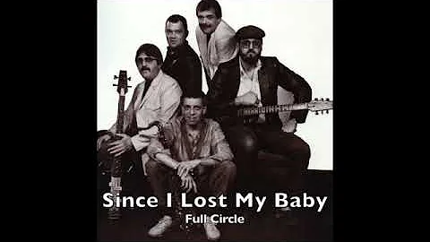 Since I Lost My Baby - Full Circle   SD 480p