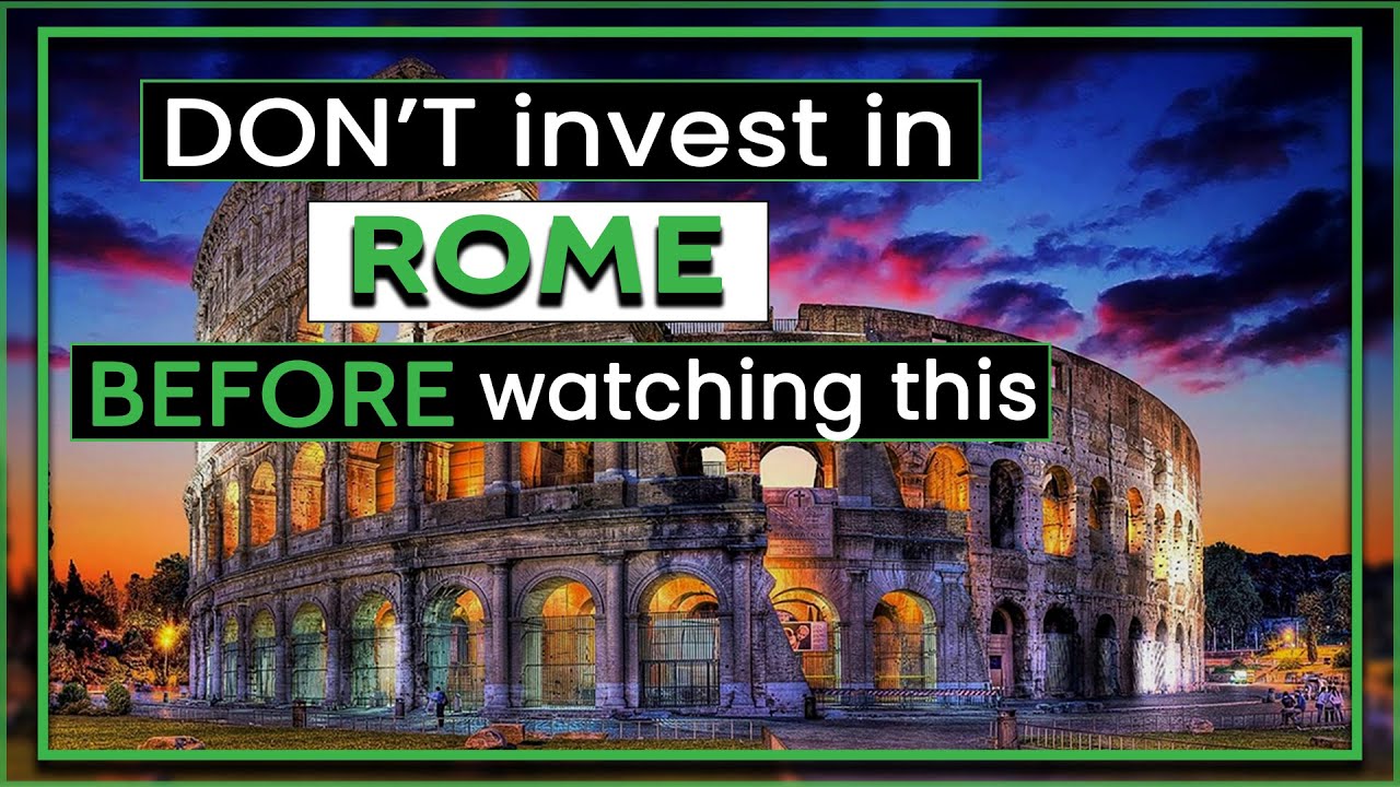 Discover Rome Real Estate Where and Why to Invest in Rome? YouTube