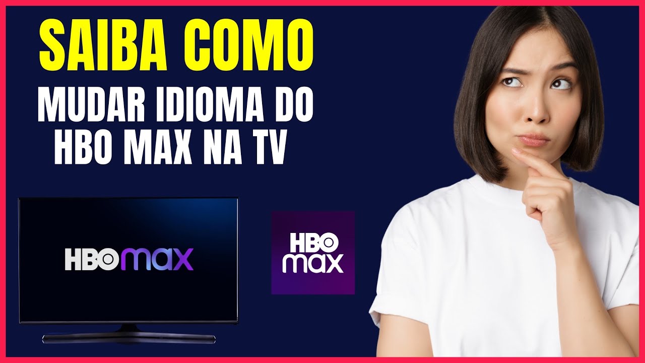 COMO MUDAR O IDIOMA DA HBO MAX NA TV - YouTube