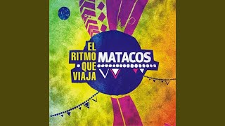 Video thumbnail of "Matacos - El Color de la Chacarera"