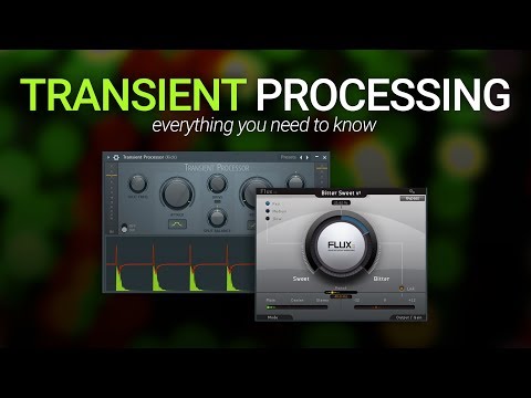 Transient Processing - Everything You Need To Know