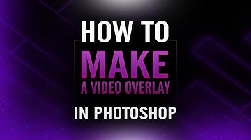 How to make a video overlay in photoshop!