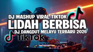 🎶 DJ MASHUP “LIDAH BERBISA