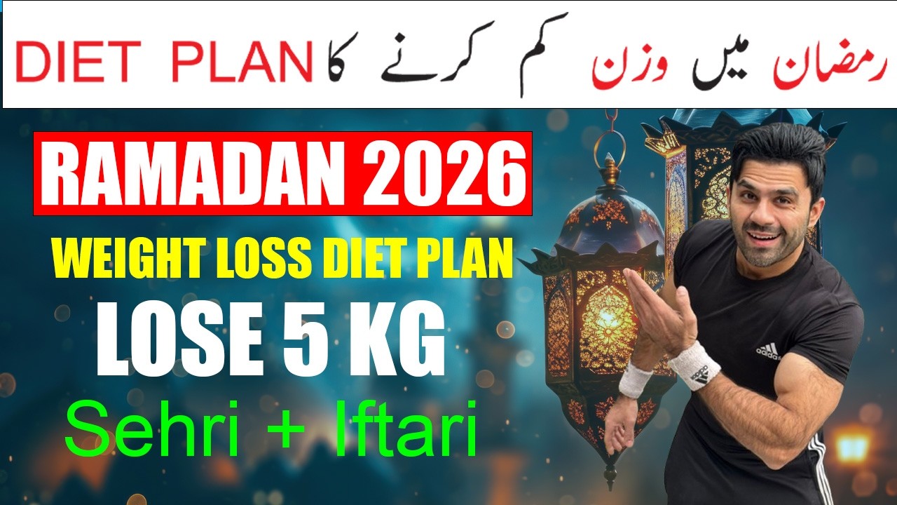 Ramadan 2026 | Diet Plan For Weight Loss | Diet Plan For Weight Loss In ...