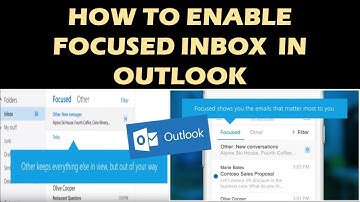 HOW TO ENABLE FOCUSED INBOX IN OUTLOOK