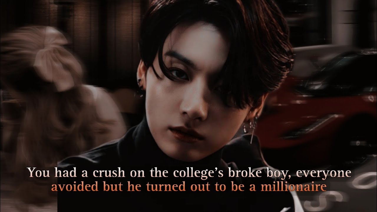 You had a crush on the college's broke boy, but he turned out to be a millionaire - Jungkook oneshot