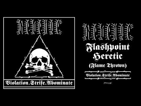 Revenge - "Flashpoint Heretic (Flame Thrown)"