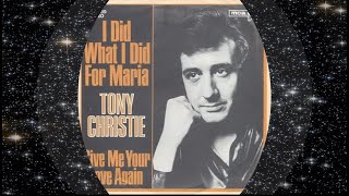 Tony Christie 1971 I Did What I Did For Maria