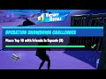 Place Top 10 with Friends in Squads (3) - Fortnite Operation Snowdown Challenges