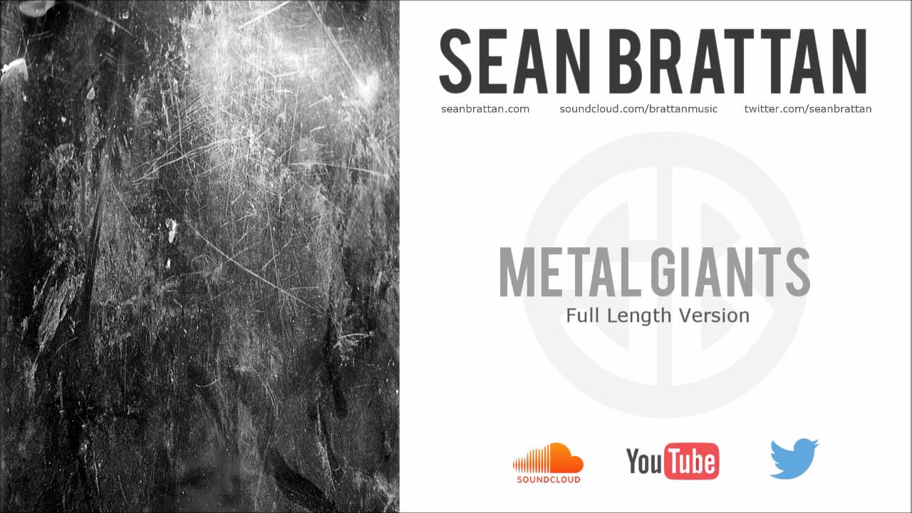 Watch Sean Brattan - Metal Giant's on YouTube Watch Sean Brattan - Metal Giant's on YouTube