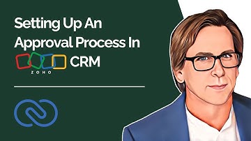 Setting Up An Approval Process In Zoho CRM