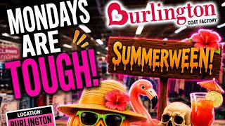 Mondays are tough Burlington Coat Factory summerween stuff