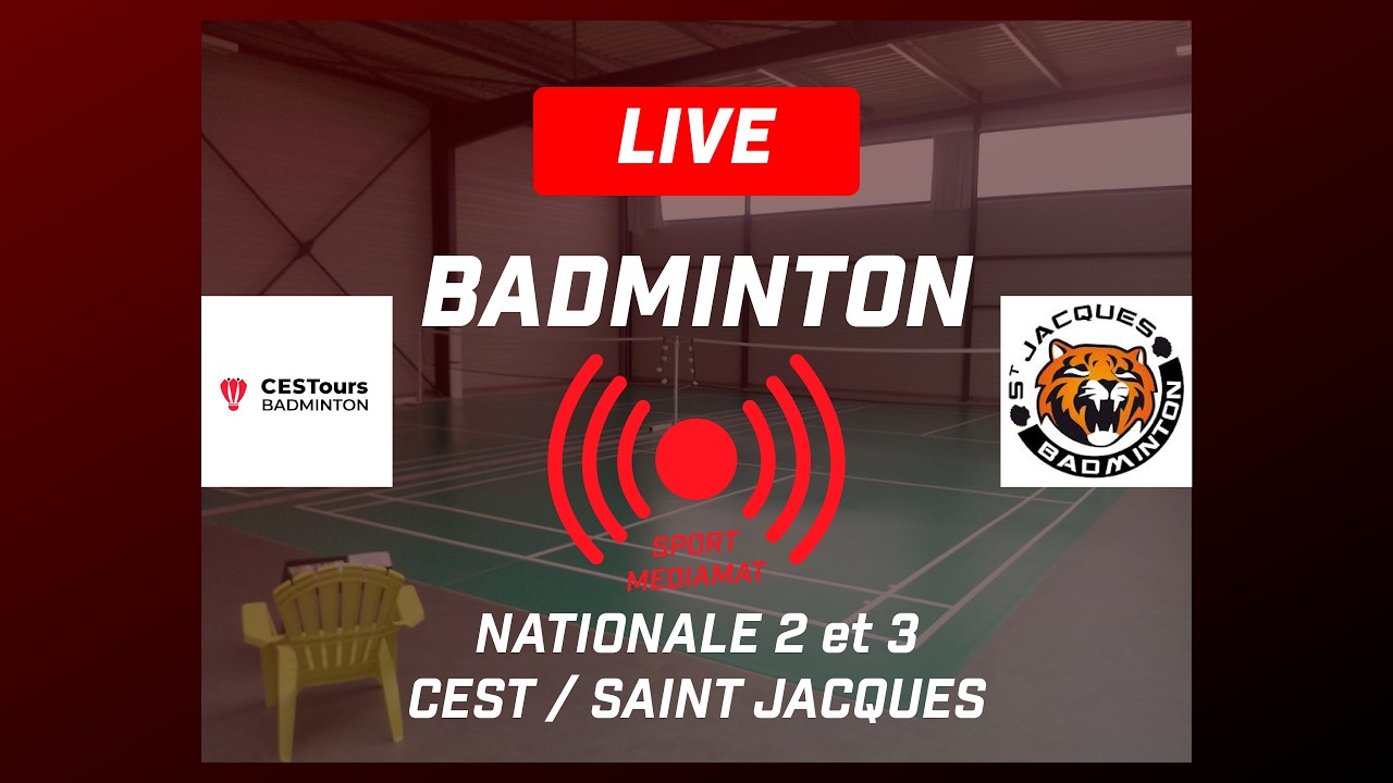 Miniature : BADMINTON LIVE | Nationale 2 & Nationale 3 | CEST Tours vs Saint-Jacques | Championnat de France