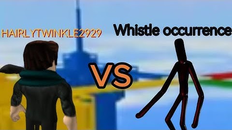 Hairlytwinkle2929 vs Whistle occurrence Roblox Animation