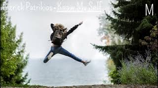 Patrick Patrikios - Know Myself