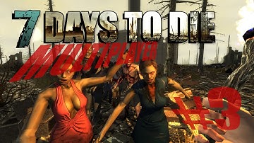 7 Days to Die MULTIPLAYER [ALPHA 10.4B] PART 3 Crafting, Building, Forging & Cooking