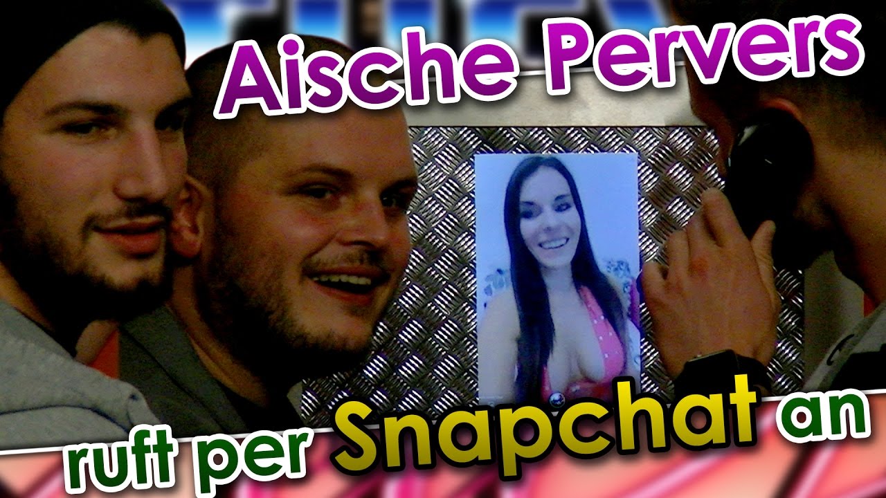 Aische pervers snapchat