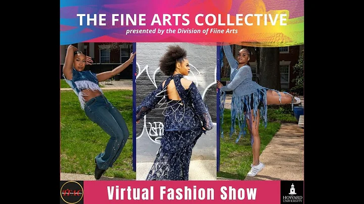 The Fine Arts Collective- Virtual Fashion Show