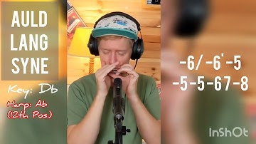 Auld Lang Syne (Best Harmonica Version): Complete with Tabs