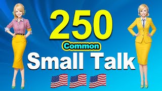 250+ American Daily Small Talk Questions and Answers - Real English Conversation You Need Everyday