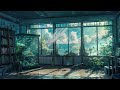 Ocean Breeze &amp; Quiet Rooms 🌊 Chill Lofi Beats