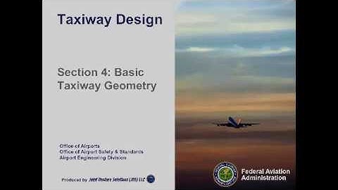 Basic Taxiway Geometry  - Airport Operations by Federal Aviation Administration